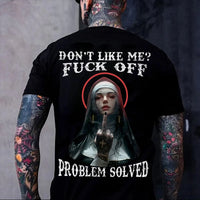 T-Shirt  „Don't Like Me Fuck Off“
